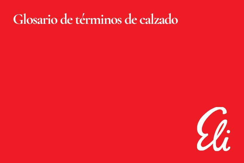 GLOSARIO DE CONCEPTOS DE CALZADO (13)